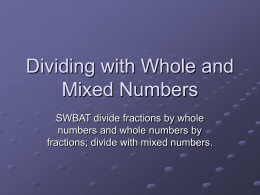 Dividing with Whole and Mixed Numbers