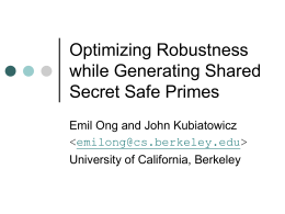 Optimizing Robustness while Generating Shared Secret Safe Primes