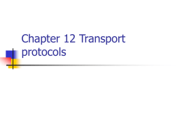 Chapter 12 Transport protocols