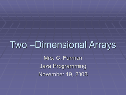 Two –Dimensional Arrays