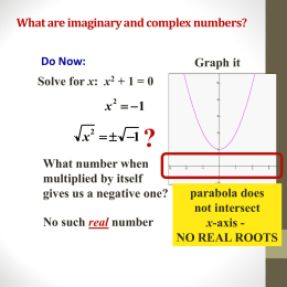 Aim: What are imaginary and complex numbers?