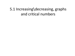 4.1 Increasing\decreasing, graphs and critical numbers