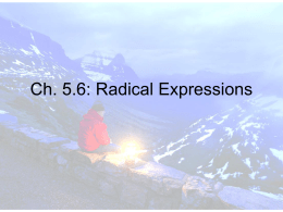 Ch. 5.6: Radical Expressions