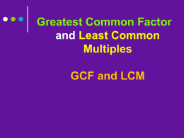 PowerPoint Presentation - GCF and LCM Problem Solving