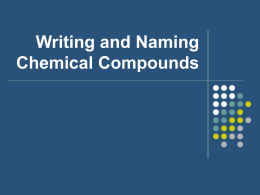 Writing and Naming Chemical Compounds Ionic Compounds