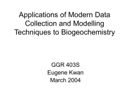 Applications of Modern Data Collection and Modelling Techniques