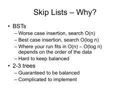 Skip Lists – Why?