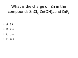 What is the charge of Zn in the compounds ZnCl2