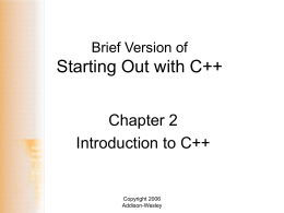 Powerpoint Slides for the Standard Version of Starting Out with C++