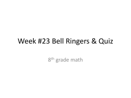 Week #23 Bell Ringers & Quiz - Mrs-Cook-8th-Grade-Math