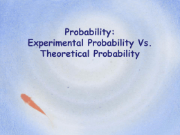 Experimental Probability Vs. Theoretical Probability