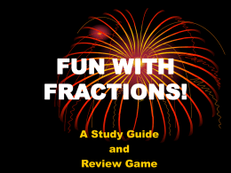 FUN WITH FRACTIONS!