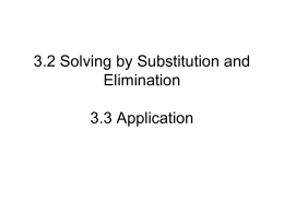 3.2 & 3.3 Solving by Substitution and Elimination