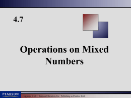 4.7:Operations on Mixed Numbers