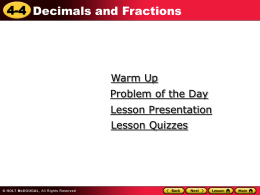 I can convert between decimals and fractions.
