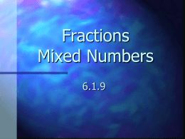 Fractions Mixed Numbers
