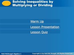 Holt McDougal Algebra 1 Solving Inequalities by Multiplying or