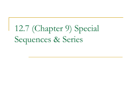 Special Sequences and Series