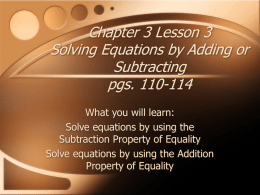Chapter 3 Lesson 3 Solving Equations by Adding or Subtracting pgs