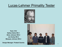 Lucas-Lehmer Primality Tester Presentation 8 March 22nd 2006