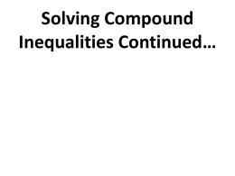 Solving Compound Inequalities Continued…