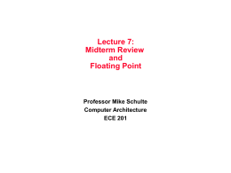 Computer Architecture and Engineering Lecture 8: Divide, Floating
