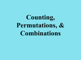Counting, Permutations, & Combinations