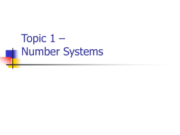 Topic 1 – Number Systems and Codes