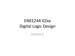 ENEE244-02xx Digital Logic Design Lecture 2