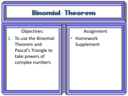 Objectives: Assignment To use the Binomial Homework