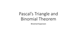Pascal*s Triangle and Binomial Theorem