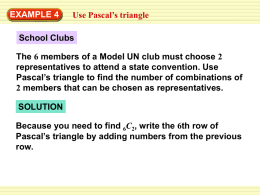 EXAMPLE 4 Use Pascal`s triangle School Clubs The 6