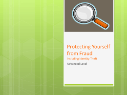 Protecting Yourself from Fraud including Identity Theft