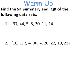 Find the 5# Summary and IQR of the following data sets.
