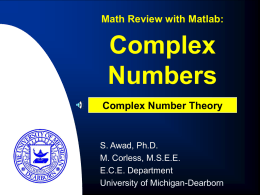 Complex Numbers - University of Michigan