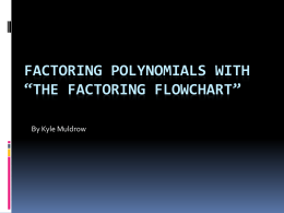 The Factoring Flowchart (pptx)
