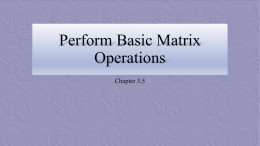 Perform Basic Matrix Operations