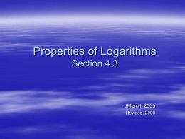 Unit V: Properties of Logarithms