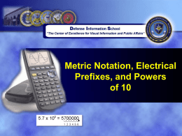 Metric Notation, Electrical Prefixes, and Powers of 10