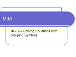 Ch 7.2 Solving Equations with Grouping Symbols