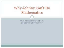 Why Johnny Can`t Do Mathematics