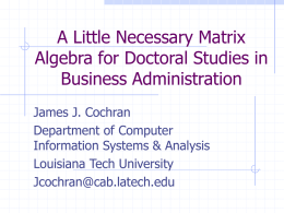 Matrix Algebra Primer - Louisiana Tech University