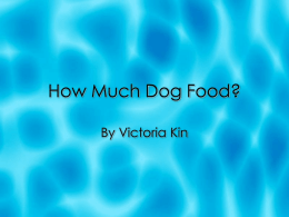 How Much Dog Food? - University of Texas at Austin