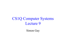 CS1Q Computer Systems - University of Glasgow