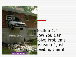 Section 2.4 Now You Can Solve Problems instead of just creating