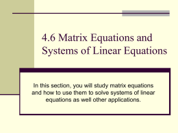 4.6 Matrix Equations and Systems of Linear Equations
