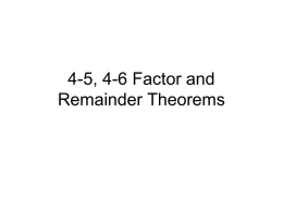 4-5 & 6, Factor and Remainder Theorems revised