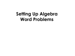 Setting Up Algebra Word Problems Instructions
