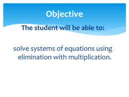 Solve Systems with Elimination (Multiplication)