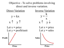 Objective - To solve problems involving direct and inverse variation.